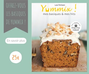 Offrez-vous le livre Thermomix de Yummix - Mes Basiques et Mes Hits